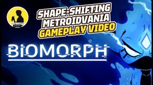 SHAPE-SHIFTING METROIDVANIA | BIOMORPH, GAMEPLAY #biomorph #gameplay