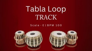 Tabla Loop Track E 100 BPM | Tabla Rhythm Loop For Riyaz & Practice