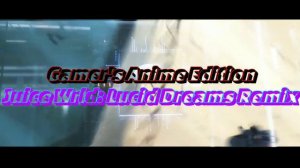 Gamers Anime Edition - Juice Wrld :  Lucid Dreams