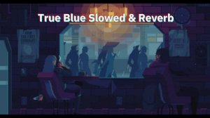 True Blue - Billie Eilish  (𝙨𝙡𝙤𝙬𝙚𝙙 + 𝙧𝙚𝙫𝙚𝙧𝙗)  chill song