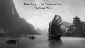 David Lang - I Lie ( Joao Martins Progressive Mix )