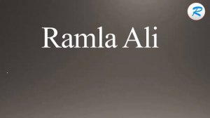 How to pronounce Ramla Ali