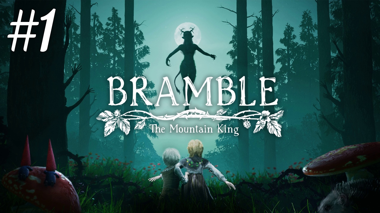 Дети ушли в лес ► Bramble: The Mountain King #1