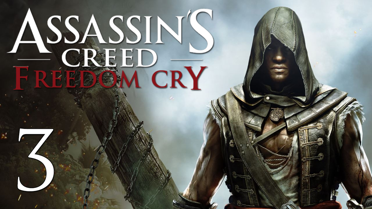 Assassin's Creed 4: Freedom Cry - Прохождение игры на русском [#3] | PC (2014 г.)