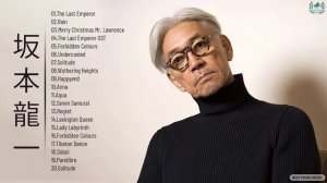 坂本龍一 Ryuichi Sakamoto Best Music Collection - Ryuichi Sakamoto Greatest Hits Full Album 2021
