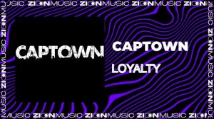 CAPTOWN - Loyalty