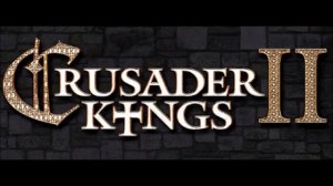 Crusader Kings II - The Ballad Of Maria