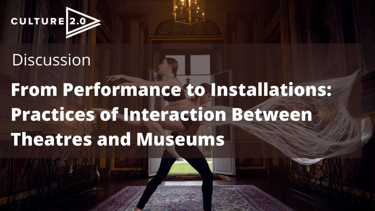 From Performance to Installations: Practices of Interaction Between Theatres and Museums