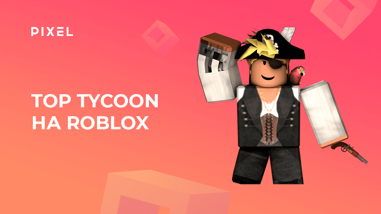 Топ Tycoon на Roblox | Тайкун в Роблокс | Тайкон в Роблокс | Программирование для детей от 14 лет