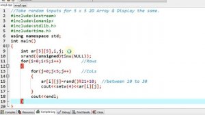 C++ Programs: Random inputs for 5 x 5 and Two 2D Array for 3x3 Matrices & display same.