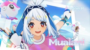 «Лучший туристический опыт» Муалани - Трейлер персонажа Genshin Impact #Character #Mualani