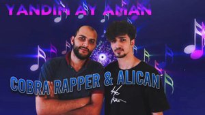 ALICAN FT COBRA RAPPER - YANDIM AY AMAN 2