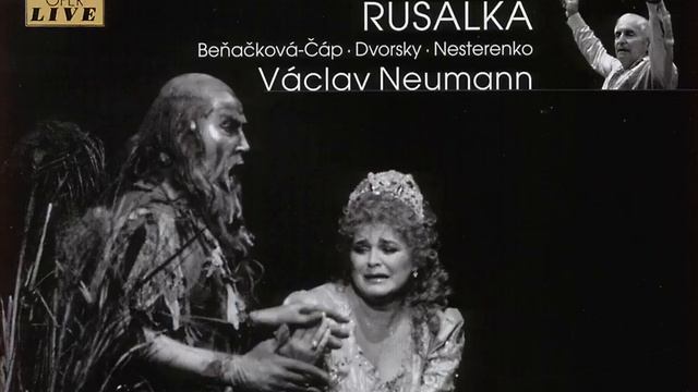 Rusalka, Op. 114, B. 203, Act II: Act II: Rusalko, znas mne, znas? (Wassermann) смотреть онлайн