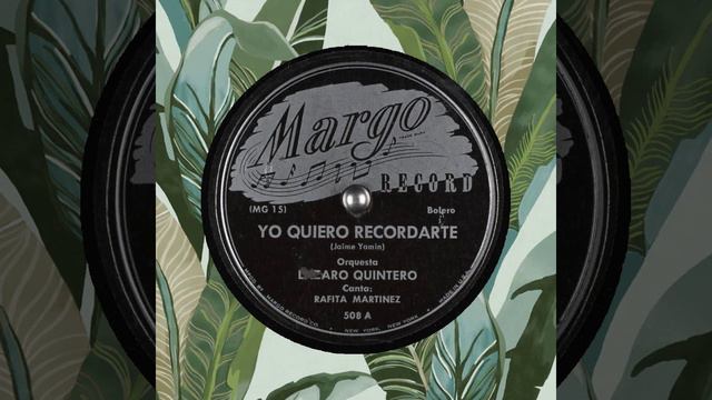 Yo Quiero Recordarte Orquesta Lazaro Quintero MARGO смотреть онлайн