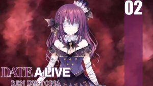 (PC) DATE A LIVE: Ren Dystopia Прохождение - Часть 2