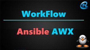 04-WorkFlow Ansible AWX
