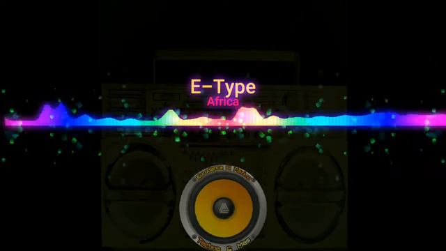 E-Type - Africa