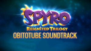 Spyro Reignited Trilogy Soundtrack -Gulp´s Overlook