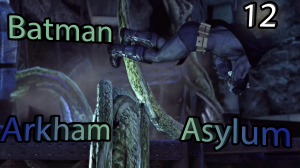 Ещё больше титана ▶ Batman: Arkham Asylum Прохождение #12