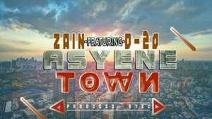 Asyene Town (zain ft D-20)