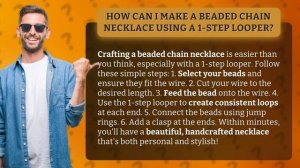 How Can I Make a Beaded Chain Necklace Using a 1-Step Looper?