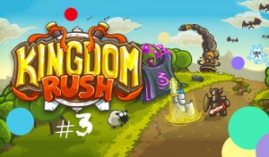 Прохождение - Kingdom Rush #3 Берега Двуречья
