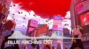ブルーアーカイブ Blue Archive OST 142. Encroached Sky