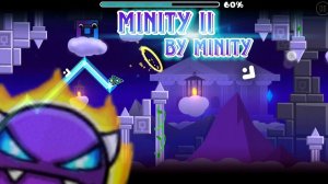 Minity II by Minity (Easy Demon) | Geometry Dash