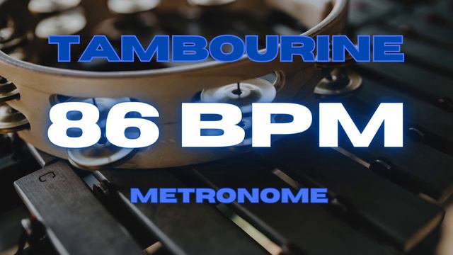 86 BPM - Tambourine Metronome смотреть онлайн