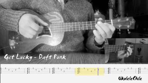 Get Lucky - Daft Punk - Ukulele Tabs Tutorial