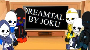 Canon sans au react to |Dreamtale Brothers|Ep.3//Lucky!saπs(discontinue)