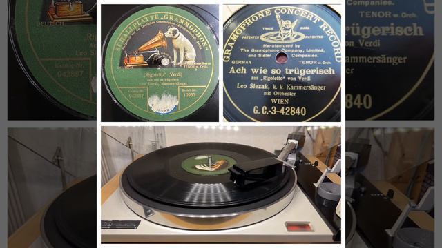 Leo Slezak: Ach wie so trügerisch. / La donna è mobile (Verdi) 1907 (Schallplatte Grammophon 13953)