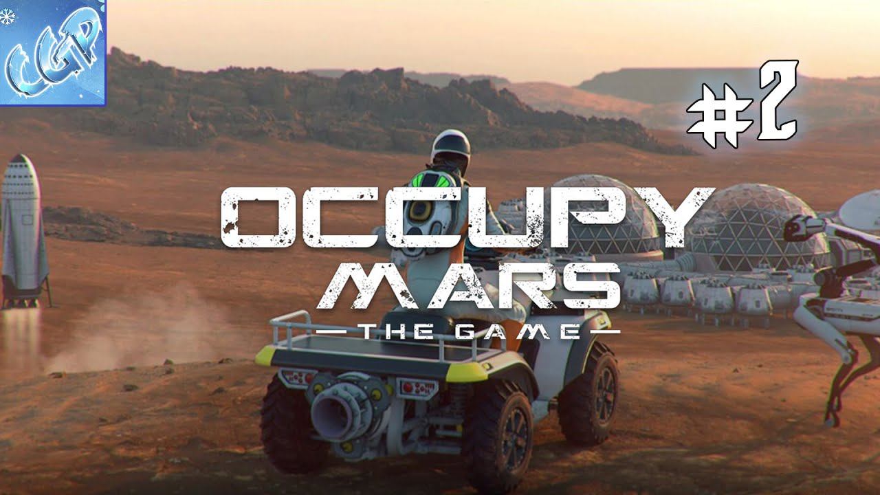 Occupy Mars: The Game ► Пробуем выживать! Прохождение игры - 2