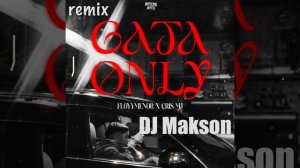 Floyymenor Ft. Cris Mj - Gata Only (DJ Makson Remix)