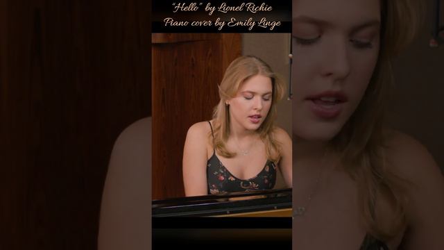 Hello - Lionel Richie (Piano & voice cover by Emily Linge) #music #lionelrichie #hello