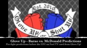 Glove Up's UFC: Renan Barao vs. Michael McDonald Predictions