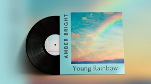 Young Rainbow - Amber Bright (эмбиент, нью-эйдж музыка 2022)