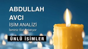 ABDULLAH AVCI isim analizi ⚽ Teknik Direktör 🌈