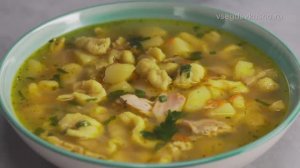 КУРИНЫЙ СУП С КЛЁЦКАМИ
