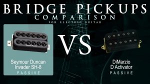 Seymour Duncan INVADER SH-8 vs DiMarzio D ACTIVATOR - Passive Bridge Guitar Pickup Comparison Demo