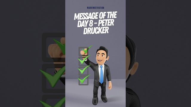 message of the day 8   Peter Drucker