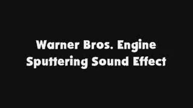 Warner Bros Engine Sputtering SFX смотреть онлайн