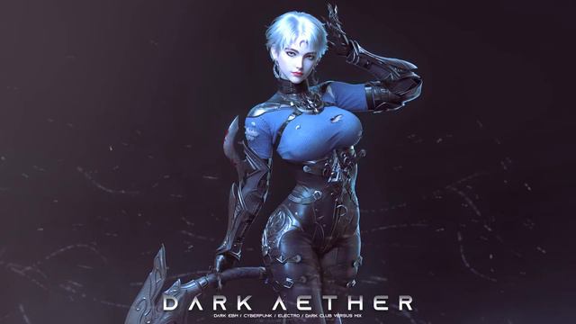 DARK AETHER - Dark Clubbing  EBM  Dark Cyberpunk  Midtempo Bass Mix