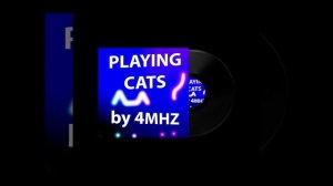 Playing Cats by 4MHZ MUSIC (Single)