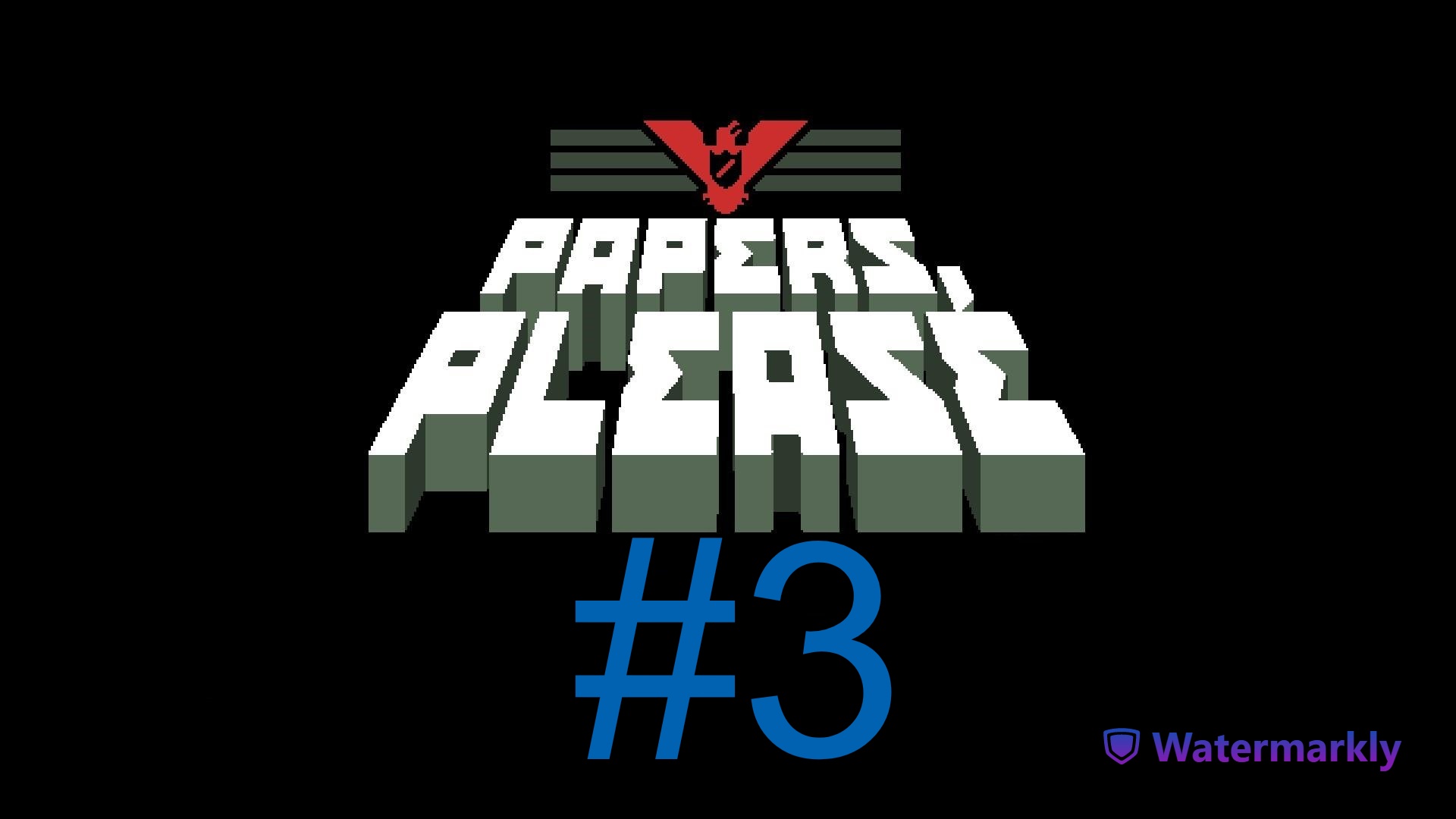 Papers, Please #3 Одни атаки