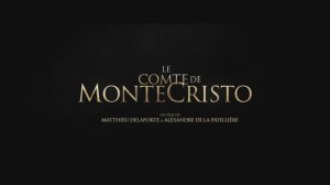 Le Comte de Monte-Cristo - Annonce (2024)