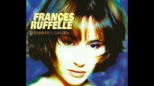 Frances Ruffelle - 'Jennifer's Garden [Extended Mix]' (1997)