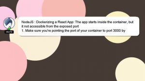 NodeJS : Dockerizing a React App: The app starts inside the container, but it not accessible from t