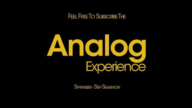 Analog Experience - Synthesizer - Step Sequencer - Midi Sync to DAW