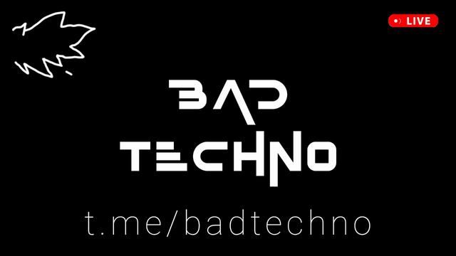 Новые диджейские техно сеты 2024 - BAD TECHNO